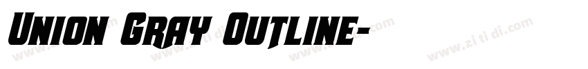 Union Gray Outline字体转换